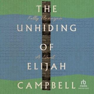 Couverture_The Unhiding of Elijah Campbell