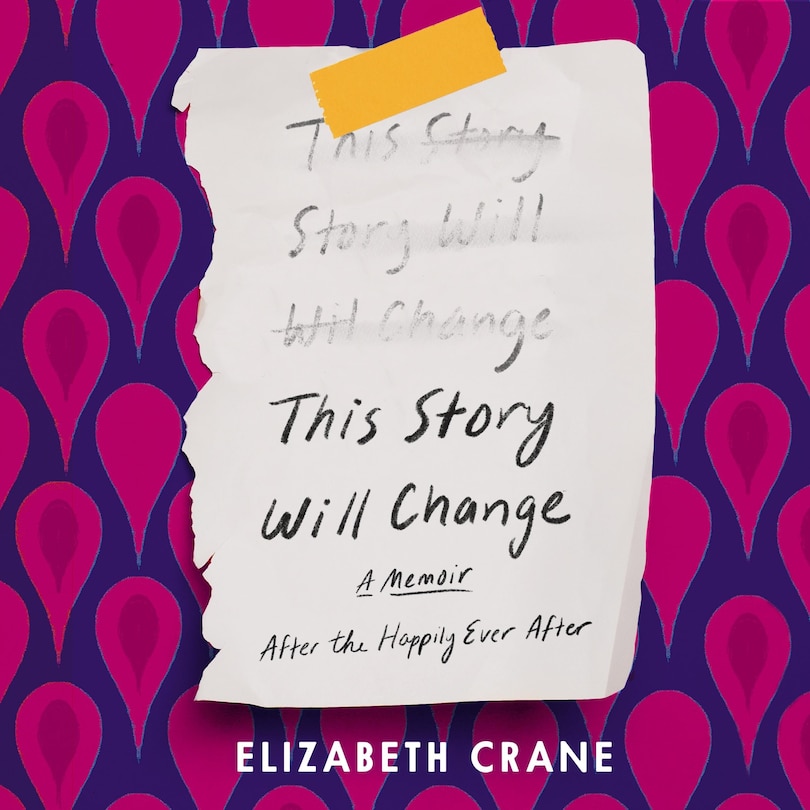 This Story Will Change: After the Happily Ever After