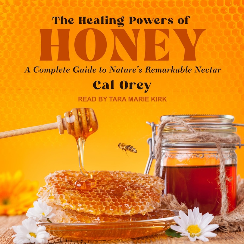 Front cover_The Healing Powers of Honey