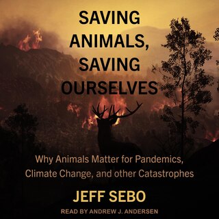 Front cover_Saving Animals, Saving Ourselves