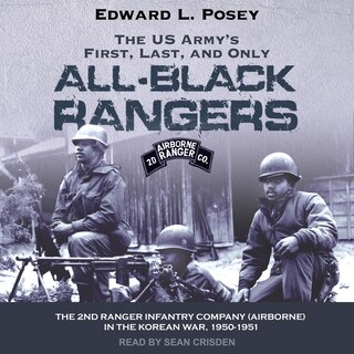 Couverture_The US Army's First, Last, and Only All-Black Rangers