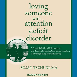 Front cover_Loving Someone With Attention Deficit Disorder