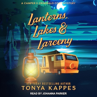 Lanterns, Lakes, & Larceny