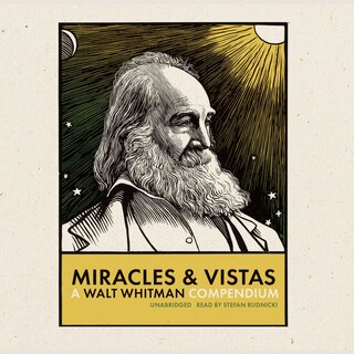 Front cover_Miracles and Vistas: A Walt Whitman Compendium