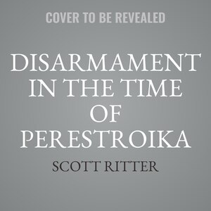 Front cover_Disarmament in the Time of Perestroika