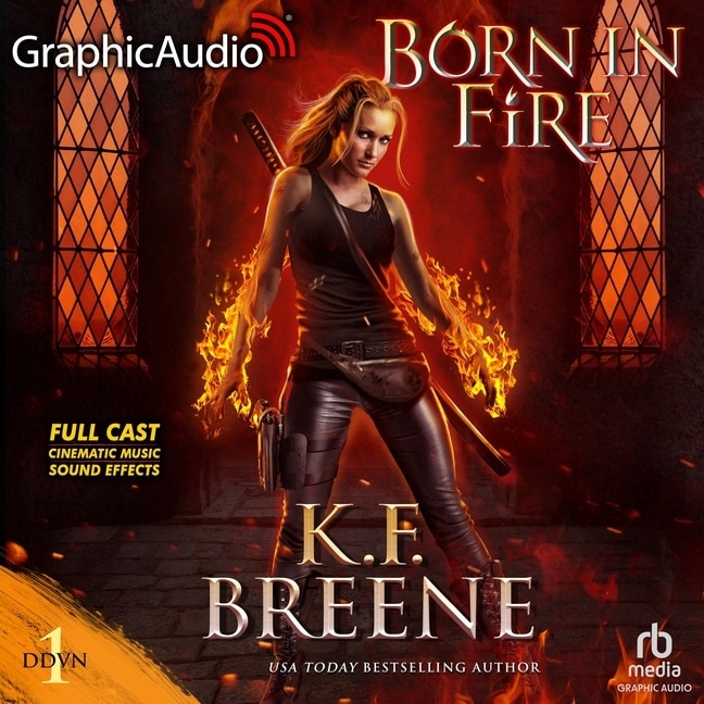 Couverture_Born In Fire [Dramatized Adaptation]