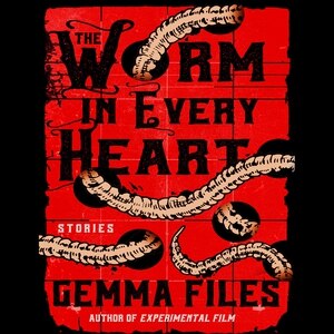 Front cover_The Worm in Every Heart