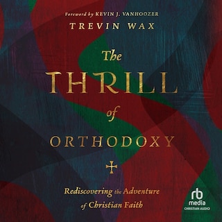 Front cover_The Thrill of Orthodoxy
