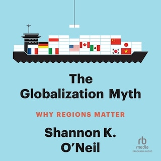 The Globalization Myth: Why Regions Matter