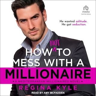 Front cover_How Not to Mess with a Millionaire
