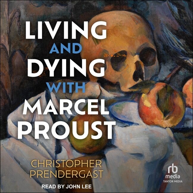 Front cover_Living and Dying with Marcel Proust
