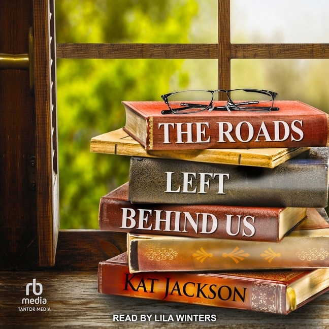 Front cover_The Roads Left Behind Us