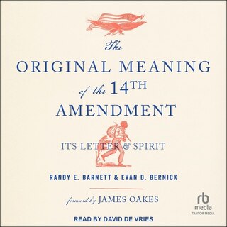 Front cover_The Original Meaning of the Fourteenth Amendment