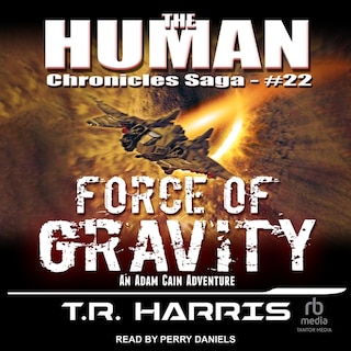 Force of Gravity: An Adam Cain Adventure