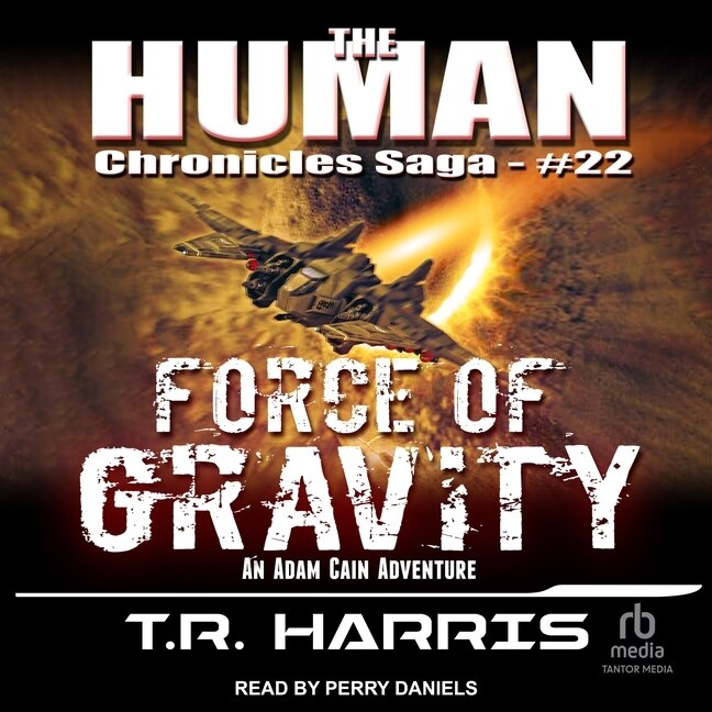 Force of Gravity: An Adam Cain Adventure