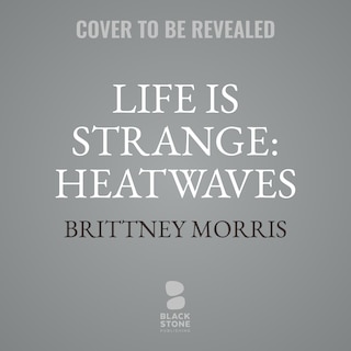 Front cover_Life Is Strange: Heatwaves