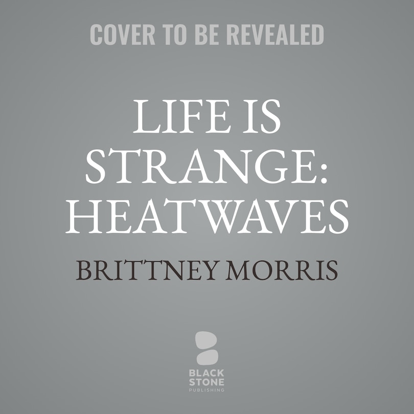 Front cover_Life Is Strange: Heatwaves