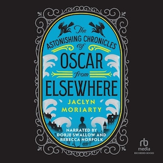 Front cover_The Astonishing Chronicles of Oscar from Elsewhere