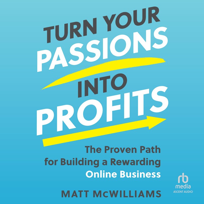 Front cover_Turn Your Passions into Profits