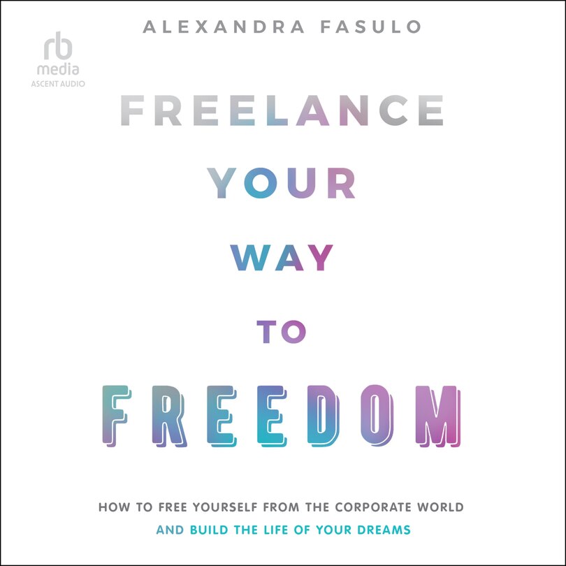 Couverture_Freelance Your Way to Freedom