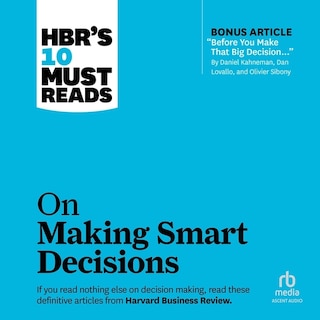 Couverture_HBR's 10 Must Reads on Making Smart Decisions