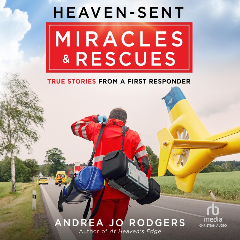 Front cover_Heaven-Sent Miracles and Rescues