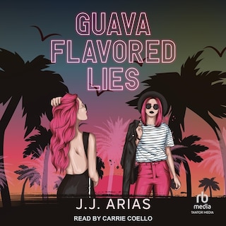 Guava Flavored Lies