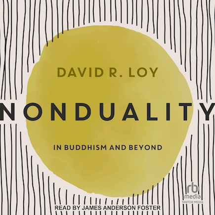 Nonduality: In Buddhism and Beyond