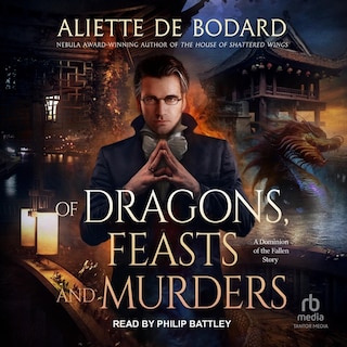 Of Dragons, Feasts and Murders: A Dragons and Blades Story