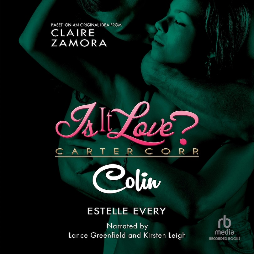 Front cover_Is It Love? Carter Corp. Colin