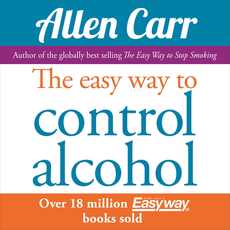 Front cover_The Easy Way to Control Alcohol