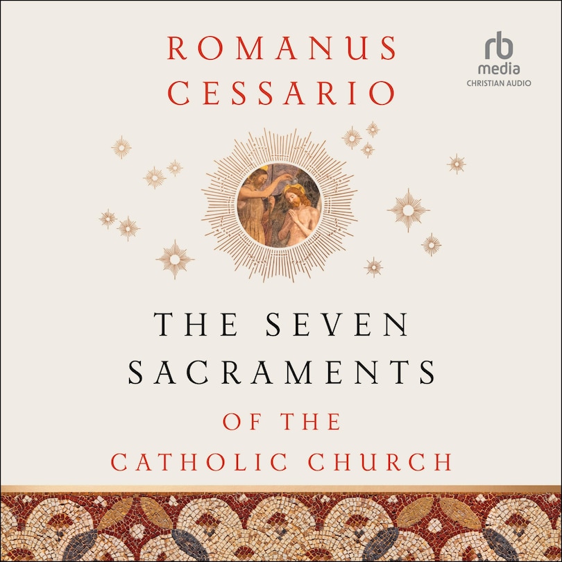 Front cover_The Seven Sacraments of the Catholic Church