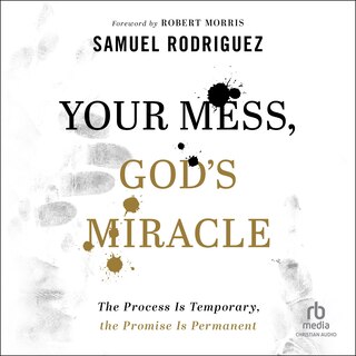 Front cover_Your Mess, God's Miracle