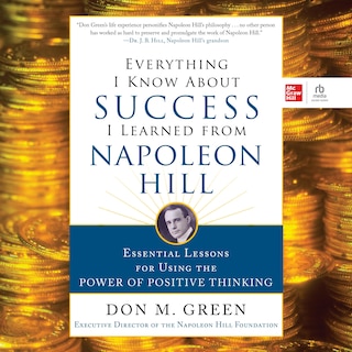 Front cover_Everything I Know About Success I Learned from Napoleon Hill
