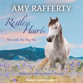 Front cover_Restless Hearts Beneath The Big Sky