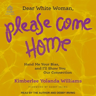 Couverture_Dear White Woman, Please Come Home
