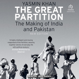 The Great Partition: The Making of India and Pakistan