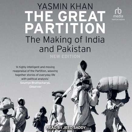 The Great Partition: The Making of India and Pakistan