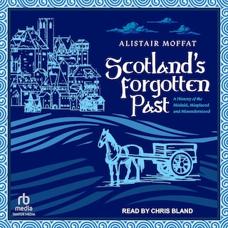 Couverture_Scotland’s Forgotten Past