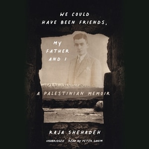 Front cover_We Could Have Been Friends, My Father and I