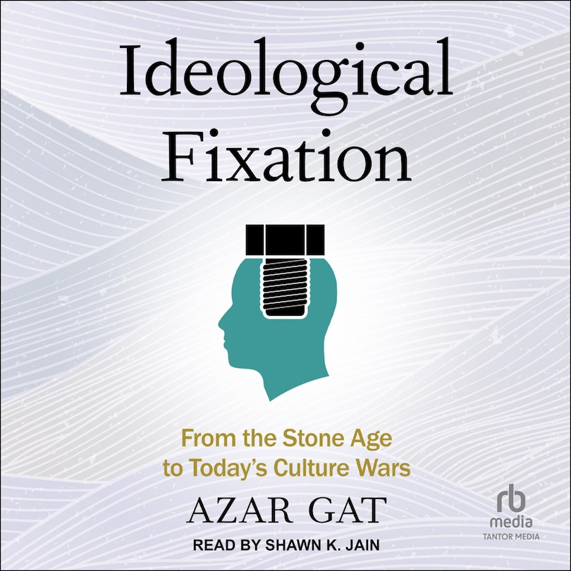 Ideological Fixation: From the Stone Age to Today's Culture Wars