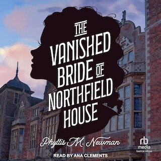 The Vanished Bride of Northfield House