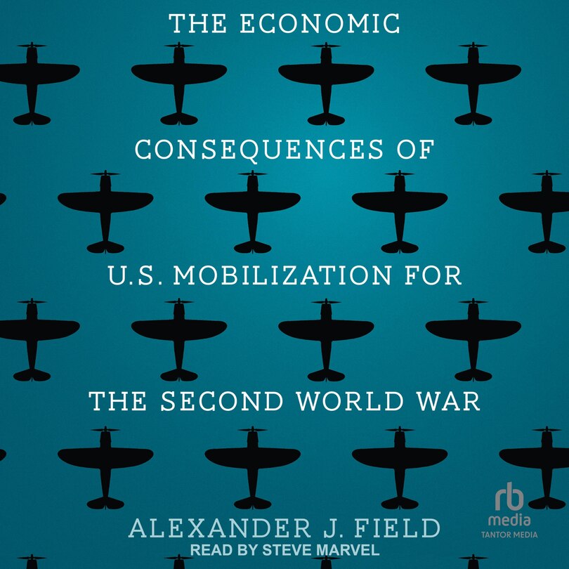 Couverture_The Economic Consequences of U.S. Mobilization for the Second World War