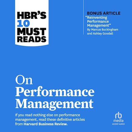 HBR's 10 Must Reads on Performance Management