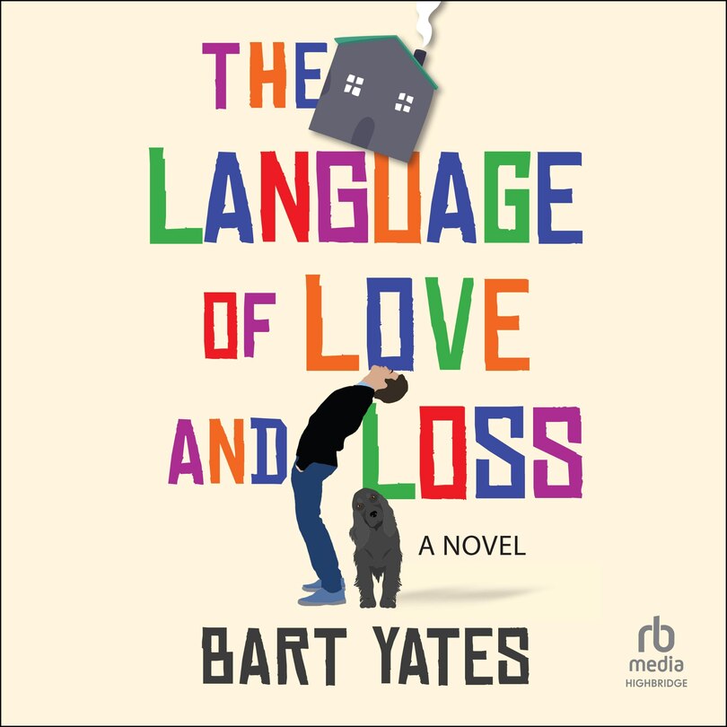 The Language of Love and Loss: A Novel