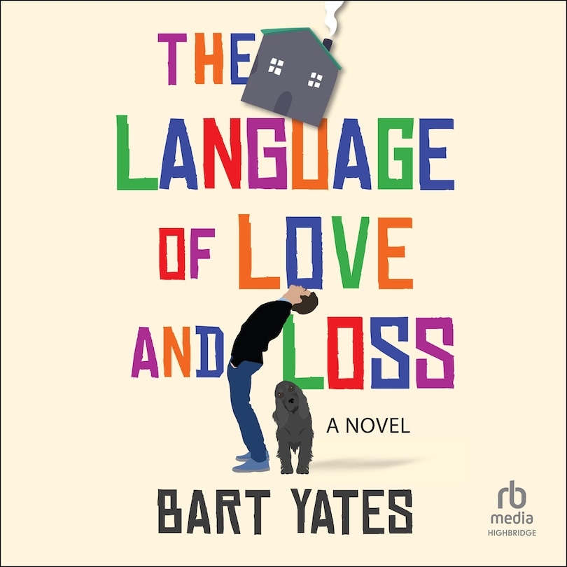 The Language of Love and Loss: A Novel