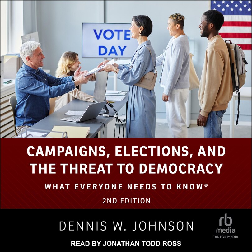 Front cover_Campaigns, Elections, and the Threat to Democracy