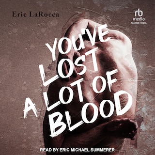 Couverture_You've Lost a Lot of Blood