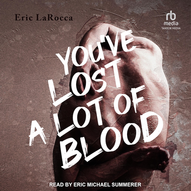 Couverture_You've Lost a Lot of Blood