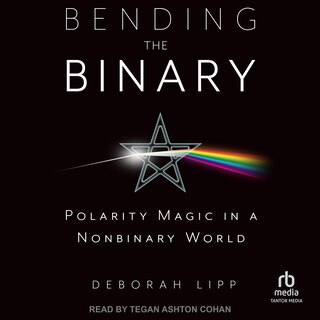Bending the Binary: Polarity Magic in a Non-Binary World